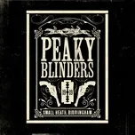 Nghe nhạc Mp3 Peaky Blinders trực tuyến