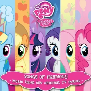 Songs Of Harmony - My Little Pony