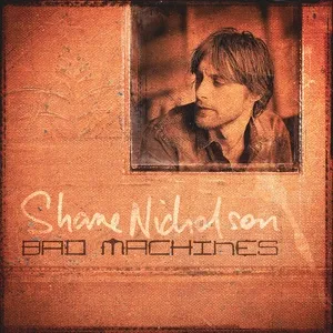 Bad Machines - Shane Nicholson