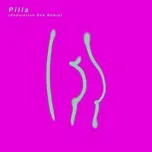 Nghe nhạc Pills (Population One Remix) (Single) - St. Vincent