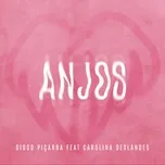 Nghe nhạc Anjos (Single) - Diogo Picarra, Carolina Deslandes