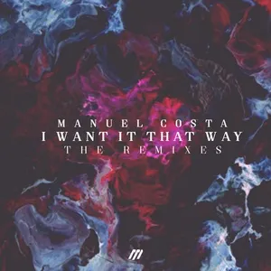 I Want It That Way - Manuel Costa