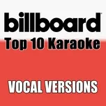 Download nhạc hot Billboard Karaoke - Top 10 Box Set, Vol. 5 chất lượng cao