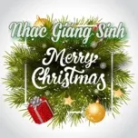 Download nhạc hot Nhạc Giáng Sinh - Merry Christmas Mp3