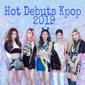Hot Debuts K-Pop 2019 - V.A