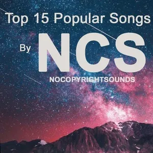 Top 15 Popular Songs By NCS - V.A
