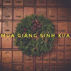 Mùa Giáng Sinh Xưa - V.A