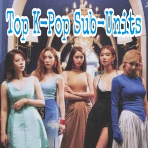 Top K-Pop Sub-Units - V.A
