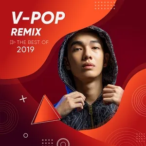 Top V-POP REMIX Hot Nhất 2019 - V.A