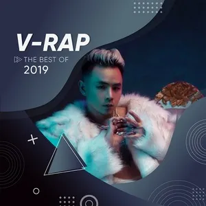 Top V-RAP Hot Nhất 2019 - V.A