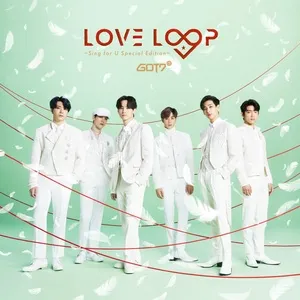 Love Loop (Sing For U Special Edition) - GOT7