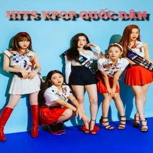 Hits K-Pop Quốc Dân - V.A