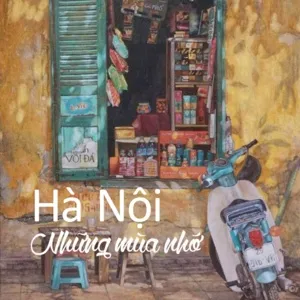 Hà Nội Những Mùa Nhớ - V.A