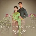 Nghe nhạc Nhạc Phim Cổ Trang Thái Lan - V.A