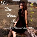 Nghe nhạc Đi Đu Đưa Đi Remix - Nhạc Trẻ Remix Hay Nhất Mp3 online