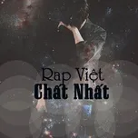 Nghe và tải nhạc hot Rap Việt Chất Nhất Mp3 miễn phí về điện thoại