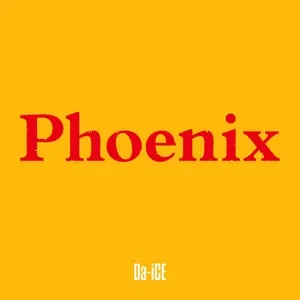 Phoenix (Single) - Da-iCE