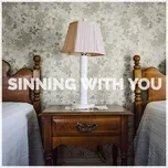 Ca nhạc Sinning With You (Single) - Sam Hunt