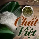 Ca nhạc Chất Việt - V.A