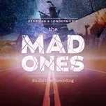 Tải nhạc hay The Mad Ones Mp3 chất lượng cao