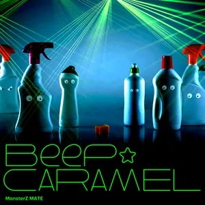 Beep Caramel (Single) - MonsterZ MATE