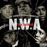 Tải nhạc Mp3 The Best Of N.w.a: The Strength Of Street Knowledge (Remastered 2002) hay nhất
