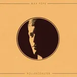 Nghe nhạc Rollercoaster (Single) - Max Pope