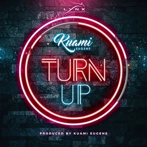 Turn Up (Single) - Kuami Eugene