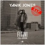 Nghe ca nhạc Fitini (Single) - Yanik Jones