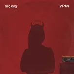 Nghe ca nhạc 7pm (Single) - Alec King
