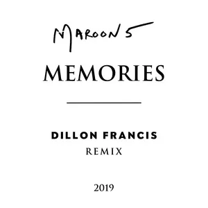 Memories (Dillon Francis Remix) (Single) - Maroon 5, Dillon Francis