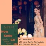 Nghe và tải nhạc hot Album Hoa Xuân Ca  - Nguyễn Duyên Quỳnh Mp3