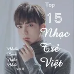 Download nhạc hay Top 100 Nhạc Trẻ Việt Nhiều Lượt Nghe Nhất (Vol. 3) miễn phí về máy
