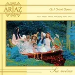 Nghe nhạc Grand Opera (Mini Album) - ARIAZ