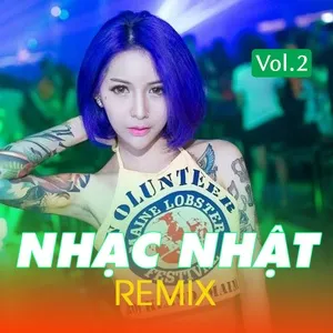 Nhạc Nhật Remix (Vol. 2) - V.A