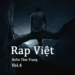 Nghe nhạc hay Rap Việt Buồn Tâm Trạng (Vol. 4) Mp3 miễn phí