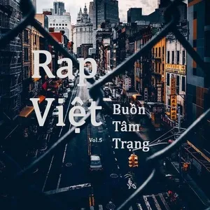 Rap Việt Buồn Tâm Trạng (Vol. 5) - V.A