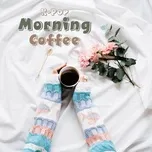 Download nhạc hay K-Pop Morning Coffee miễn phí về máy
