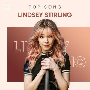 Những Bài Hát Hay Nhất Của Lindsey Stirling - Lindsey Stirling