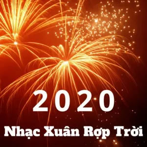 2020 - Nhạc Xuân Rợp Trời - V.A