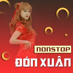 Nonstop Đón Xuân - DJ