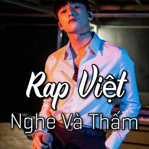Rap Việt Nghe Và Thấm - V.A