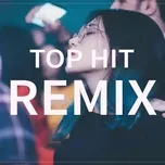 Nghe nhạc Top HIT Remix 2020 - V.A