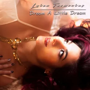 Dream A Little Dream (Single) - Luiza Formenius