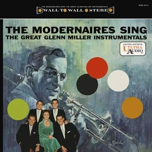 The Modernaires Sing The Great Glenn Miller Instrumentals - The Modernaires