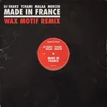 Made In France (Wax Motif Remix) (Single) - DJ Snake