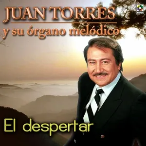 El Despertar - Juan Torres