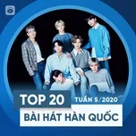 Top 20 Bài Hát Hàn Quốc Tuần 05/2020