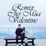 Nghe ca nhạc Remix Cho Mùa Valentine - V.A