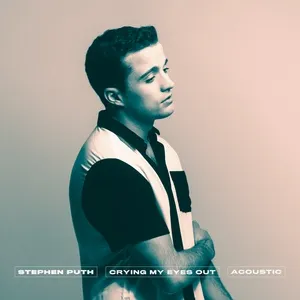 Crying My Eyes Out (Acoustic) (Single) - Stephen Puth